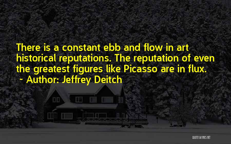 Ebb And Flow Quotes By Jeffrey Deitch