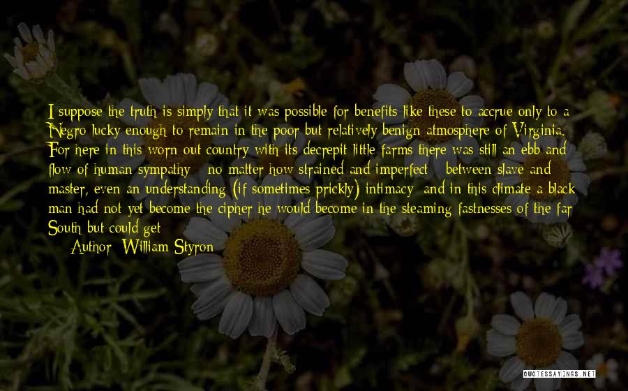 Ebb And Flow Quotes By William Styron