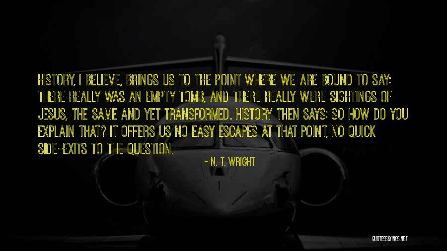 Ebbets Vintage Quotes By N. T. Wright Ebbets Vintage Quotes By N. T. Wright