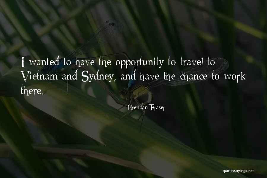 Ebbie Goodfellow Quotes By Brendan Fraser Ebbie Goodfellow Quotes By Brendan Fraser