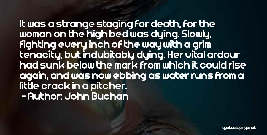 Ebbing Quotes By John Buchan