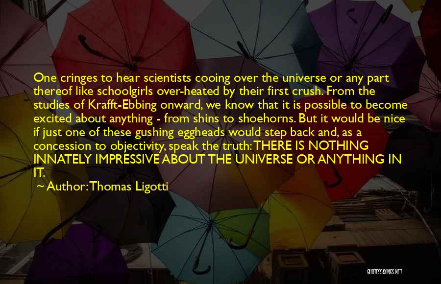 Ebbing Quotes By Thomas Ligotti