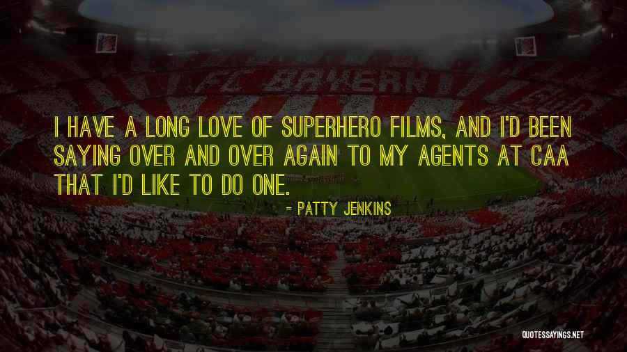 Ebbsfleet Quotes By Patty Jenkins Ebbsfleet Quotes By Patty Jenkins