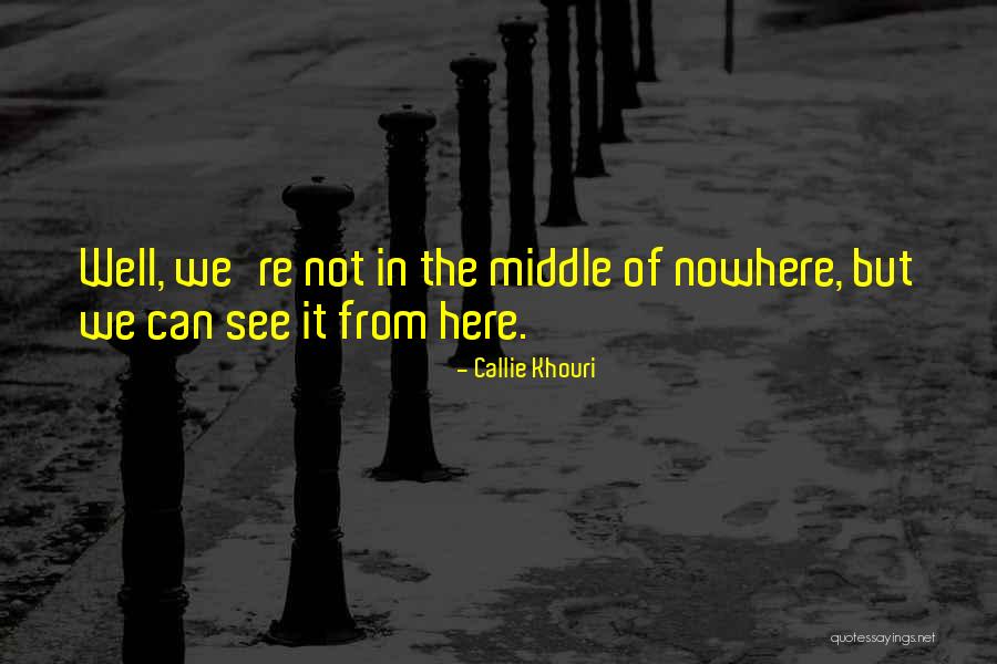 Ebediyet Nedir Quotes By Callie Khouri