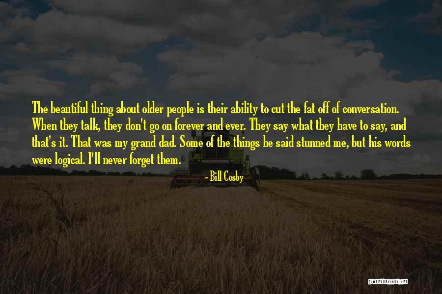 Ebeling Family Dentistry Quotes By Bill Cosby Ebeling Family Dentistry Quotes By Bill Cosby