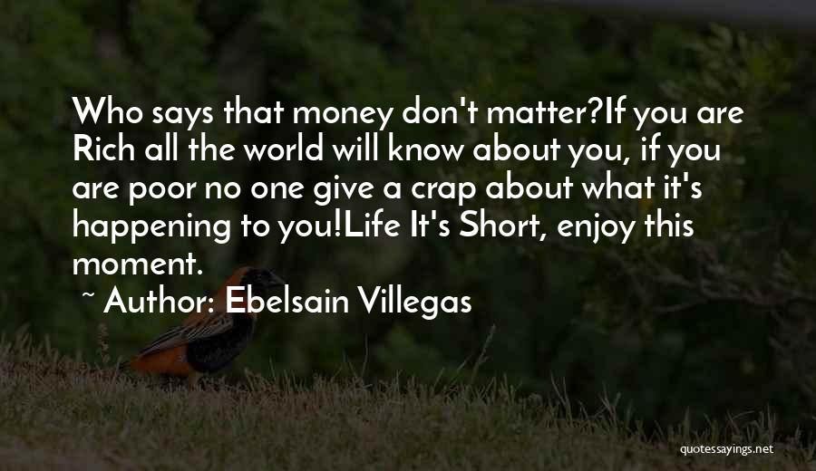 Ebelsain Villegas Quotes 495524