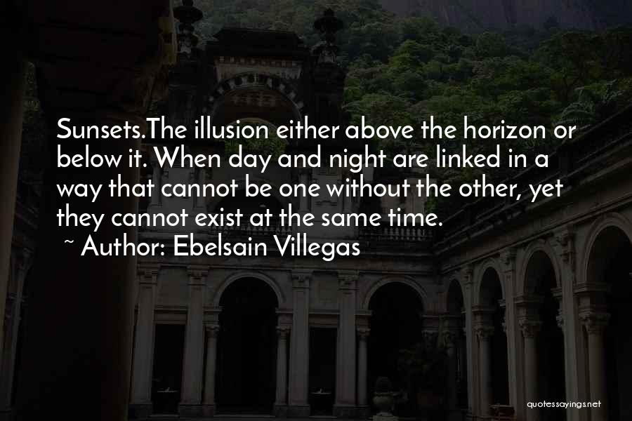 Ebelsain Villegas Quotes 687582