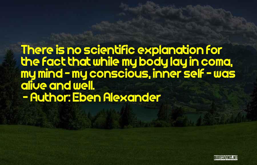 Eben Alexander Quotes 1306008