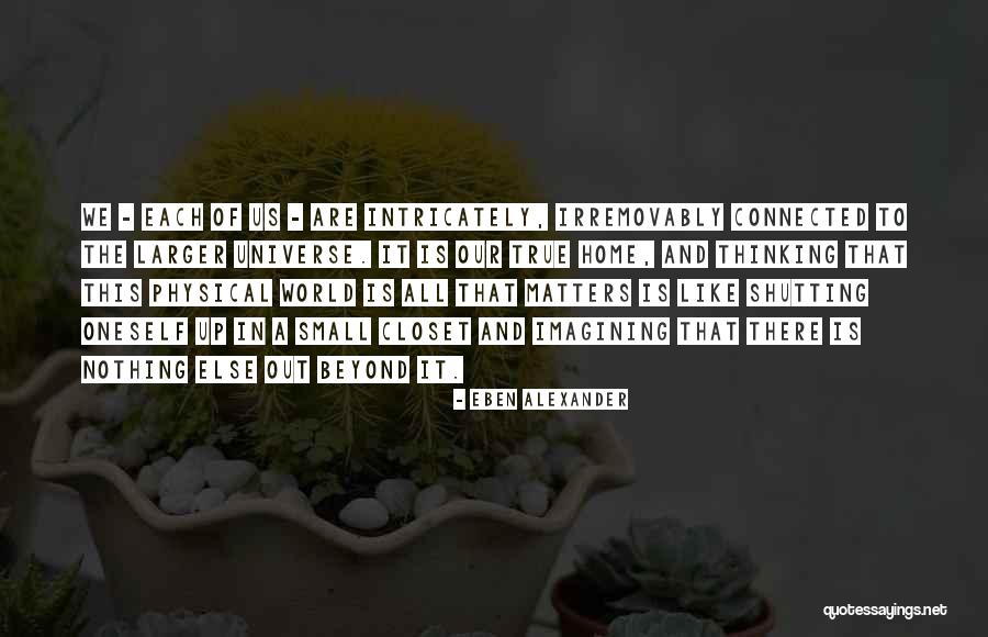 Eben Alexander Quotes 2253399 Eben Alexander Quotes 2253399
