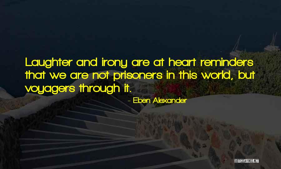 Eben Alexander Quotes 296668