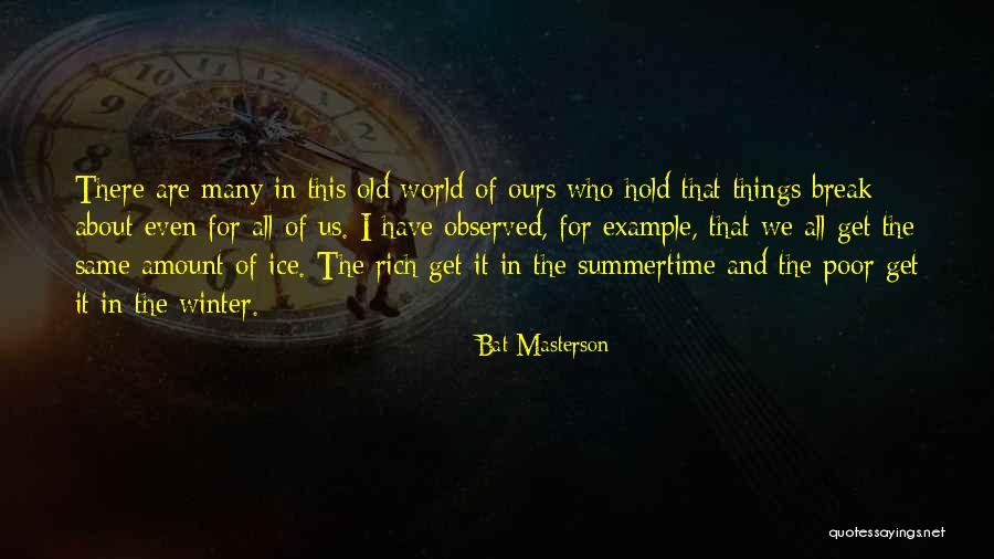 Eben Hopson Sr Quotes By Bat Masterson Eben Hopson Sr Quotes By Bat Masterson