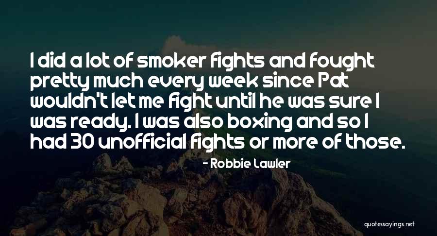 Eben Hopson Sr Quotes By Robbie Lawler Eben Hopson Sr Quotes By Robbie Lawler