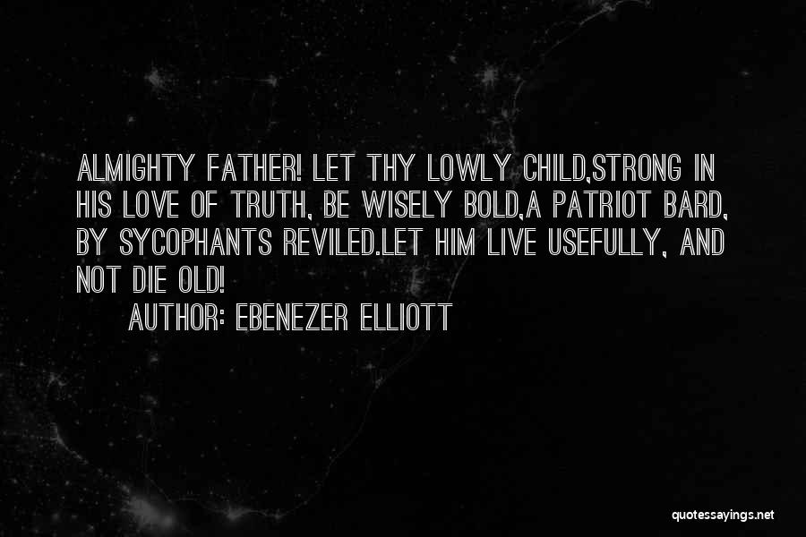 Ebenezer Elliott Quotes 1106863