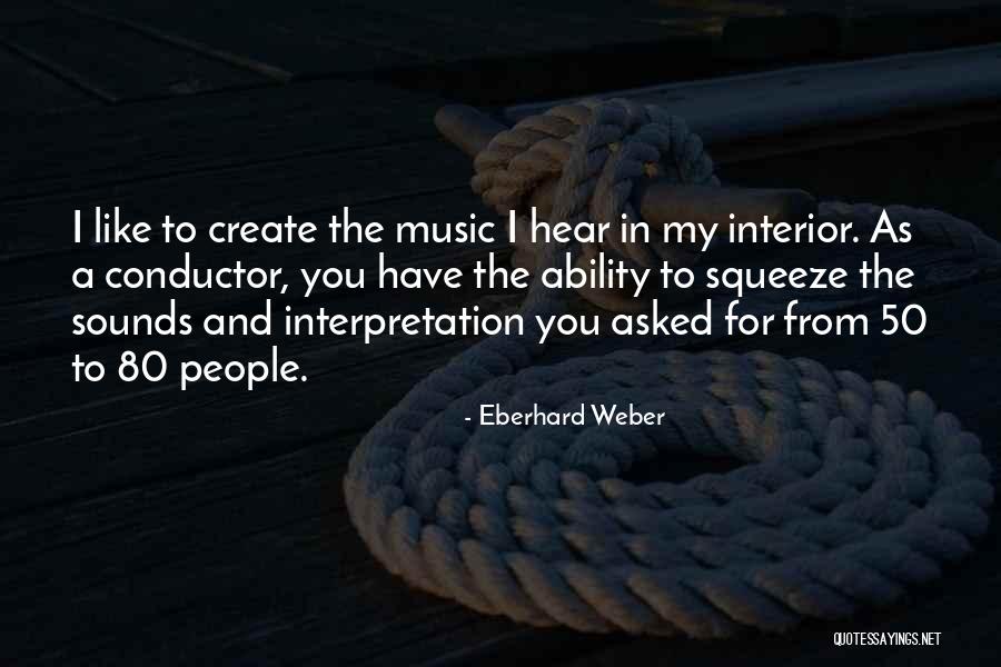 Eberhard Weber Quotes 1885544