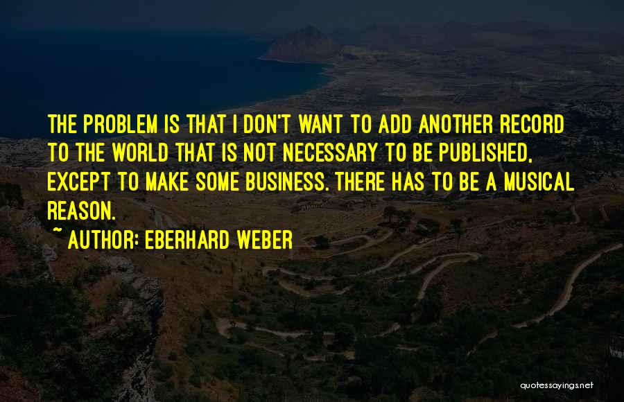 Eberhard Weber Quotes 483673