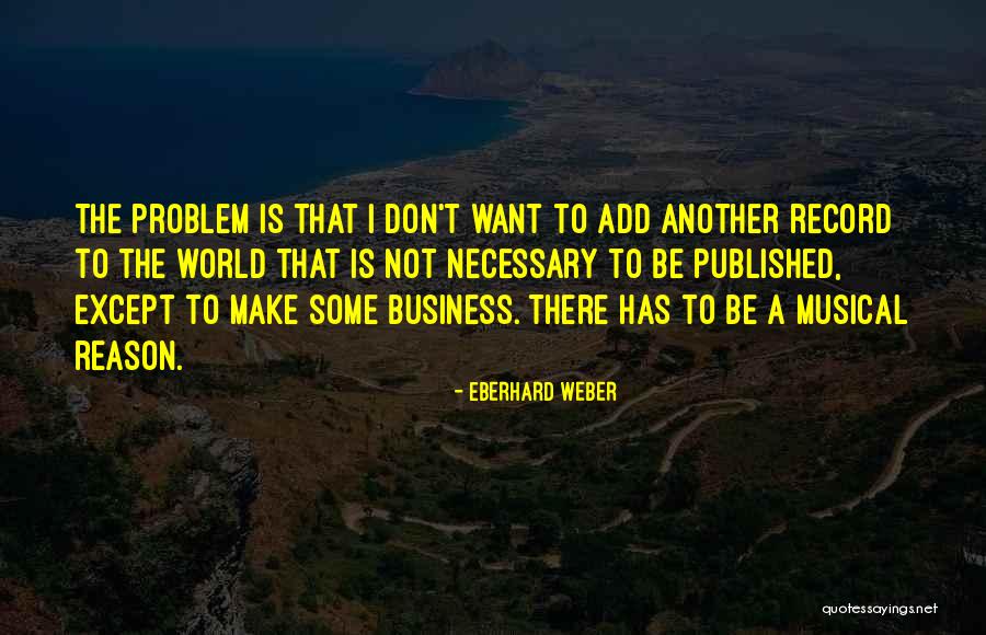 Eberhard Weber Quotes 483673