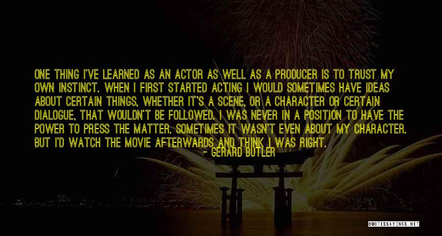 Eberhart Capital Quotes By Gerard Butler Eberhart Capital Quotes By Gerard Butler