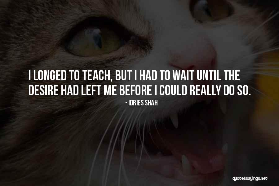 Ebersberg Goethe Quotes By Idries Shah Ebersberg Goethe Quotes By Idries Shah