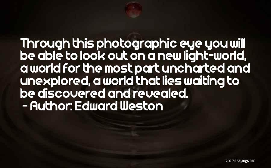 Ebeveyn Nedir Quotes By Edward Weston