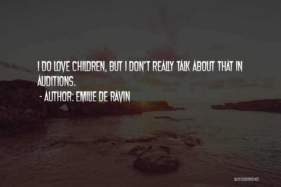 Ebeveyn Nedir Quotes By Emilie De Ravin