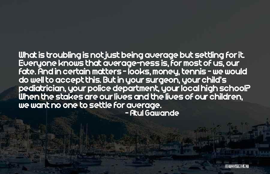 Ebihara Landscaping Quotes By Atul Gawande Ebihara Landscaping Quotes By Atul Gawande