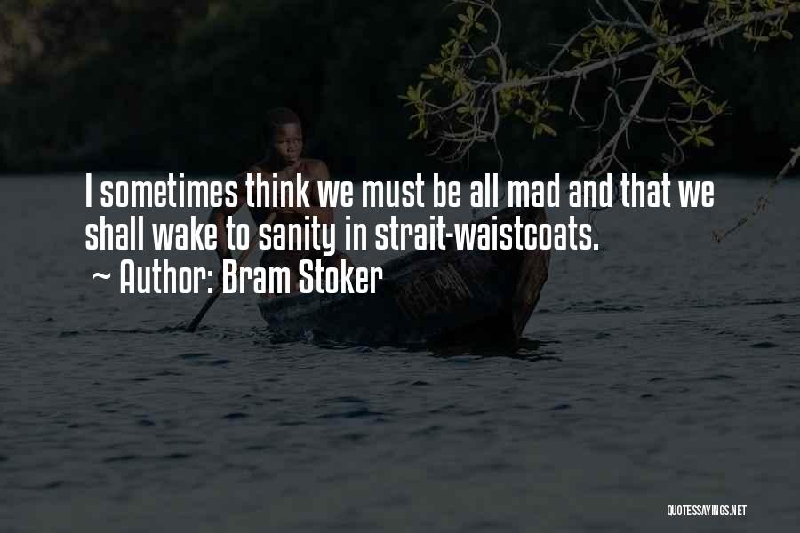 Ebitari Larsen Quotes By Bram Stoker