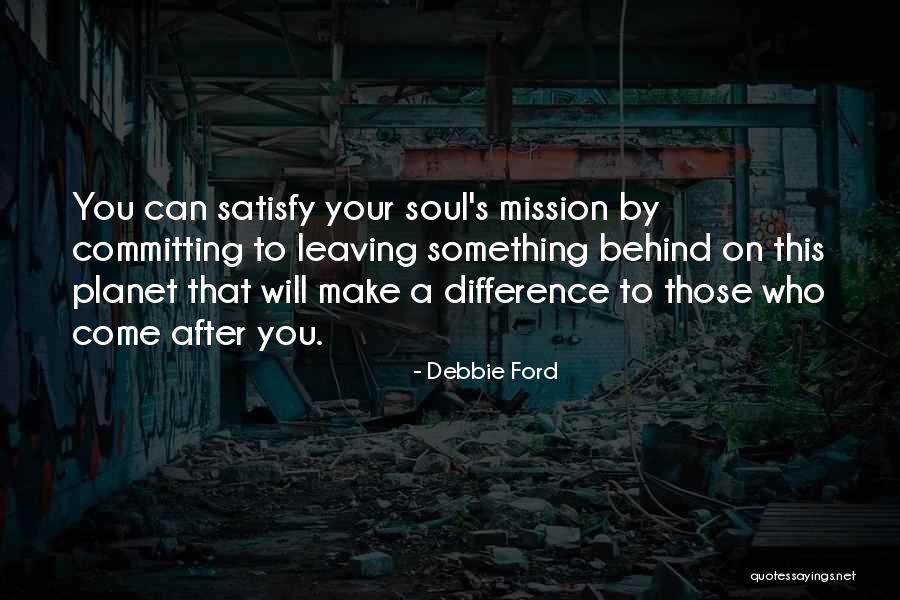 Ebling Stabingas Quotes By Debbie Ford Ebling Stabingas Quotes By Debbie Ford