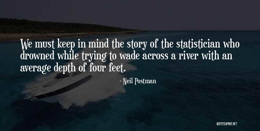 Ebling Stabingas Quotes By Neil Postman Ebling Stabingas Quotes By Neil Postman