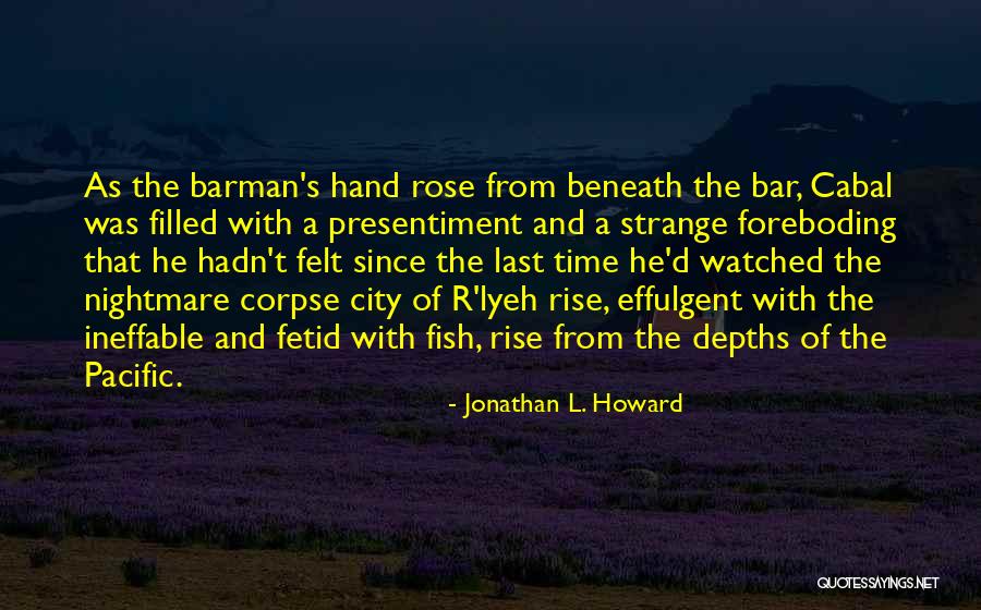 Eblis Osrs Quotes By Jonathan L. Howard Eblis Osrs Quotes By Jonathan L. Howard