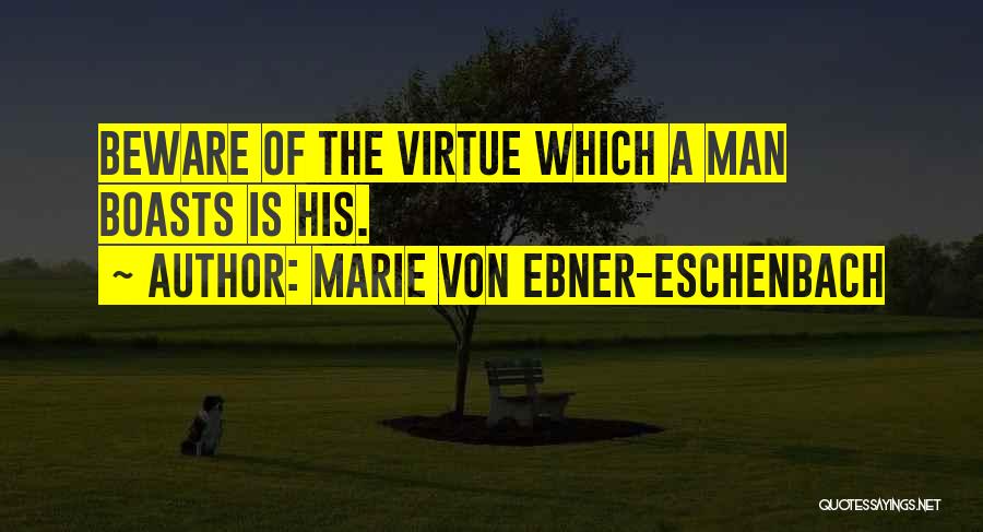 Ebner-eschenbach Quotes By Marie Von Ebner-Eschenbach