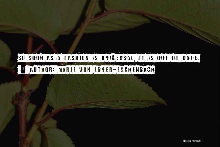 Ebner-eschenbach Quotes By Marie Von Ebner-Eschenbach