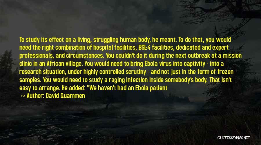 Ebola Outbreak Quotes By David Quammen