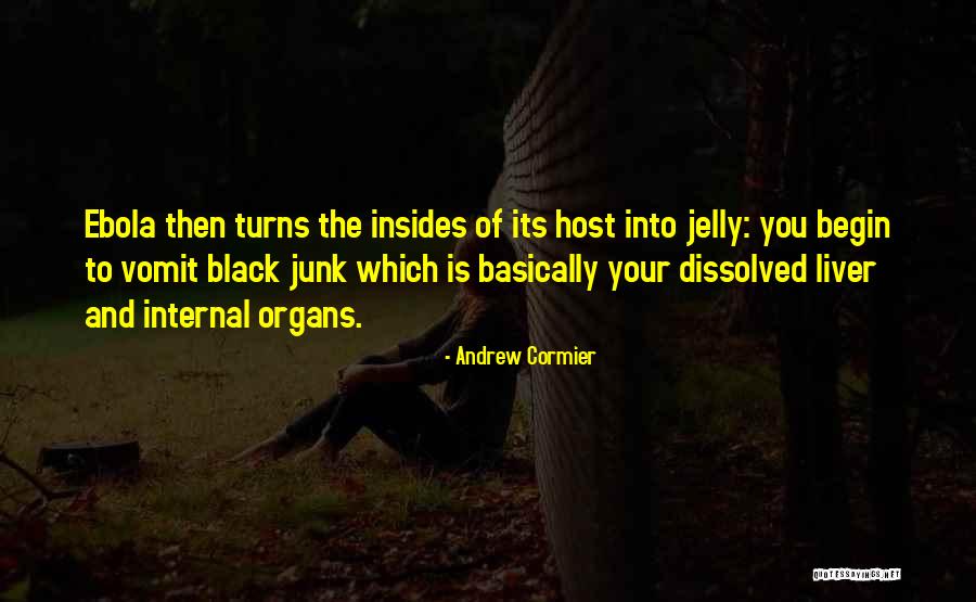 Ebola Quotes By Andrew Cormier Ebola Quotes By Andrew Cormier