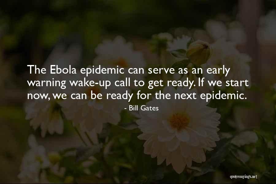 Ebola Quotes By Bill Gates Ebola Quotes By Bill Gates