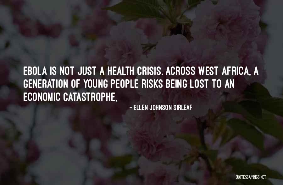 Ebola Quotes By Ellen Johnson Sirleaf Ebola Quotes By Ellen Johnson Sirleaf