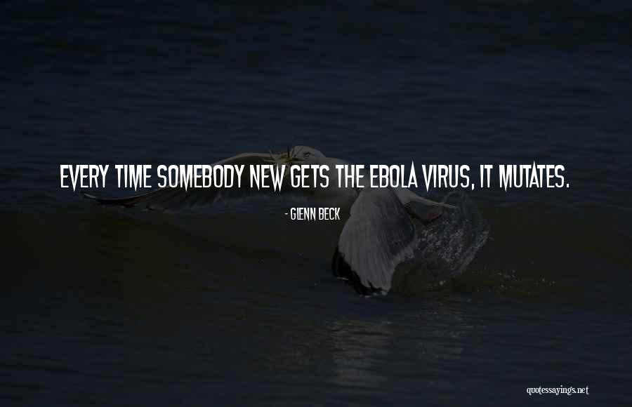 Ebola Quotes By Glenn Beck Ebola Quotes By Glenn Beck