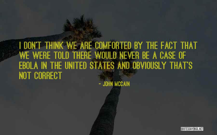 Ebola Quotes By John McCain Ebola Quotes By John McCain