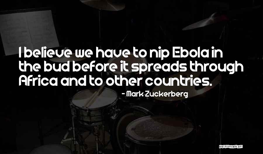 Ebola Quotes By Mark Zuckerberg