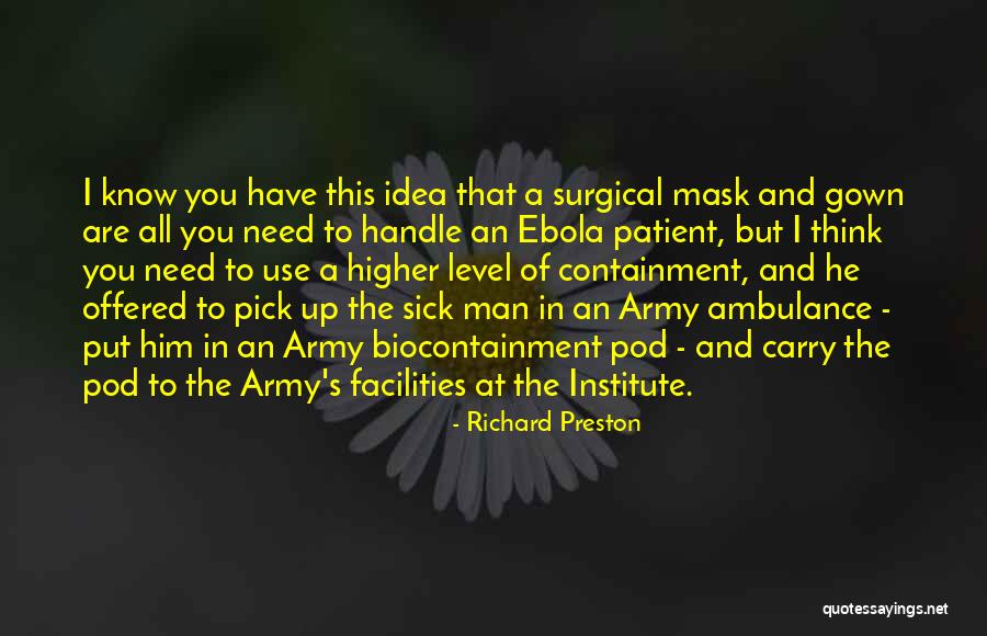 Ebola Quotes By Richard Preston Ebola Quotes By Richard Preston