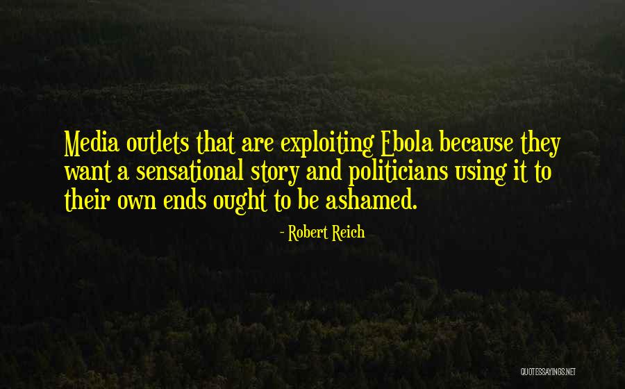 Ebola Quotes By Robert Reich Ebola Quotes By Robert Reich