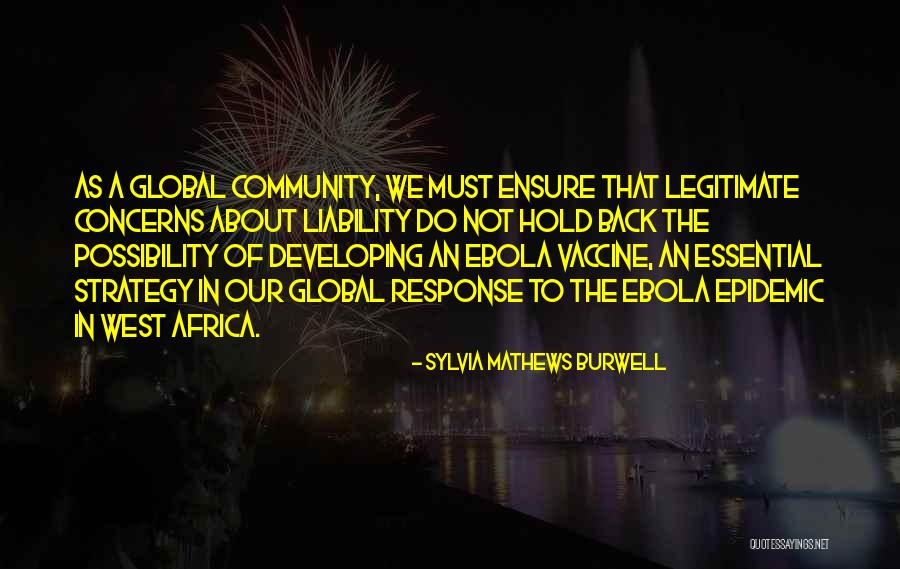 Ebola Quotes By Sylvia Mathews Burwell Ebola Quotes By Sylvia Mathews Burwell
