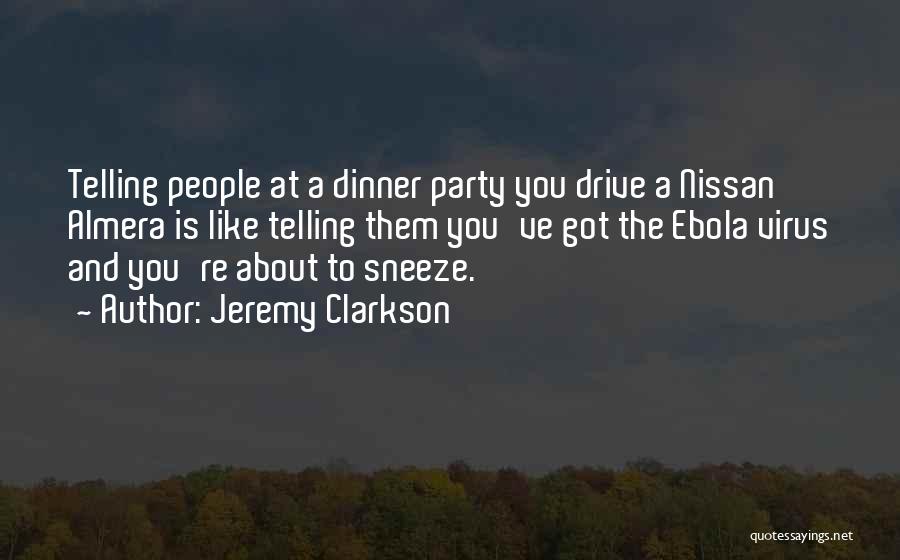 Ebola Virus Quotes By Jeremy Clarkson