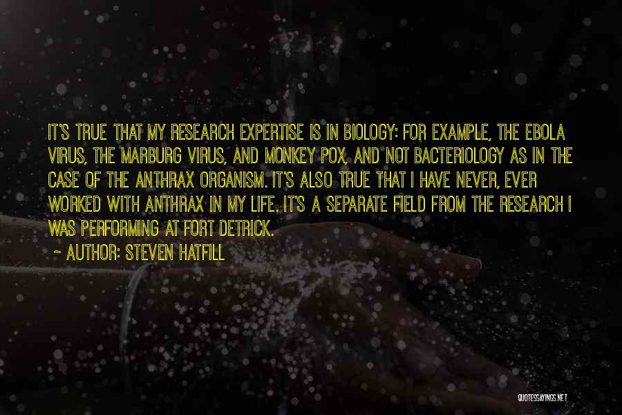 Ebola Virus Quotes By Steven Hatfill