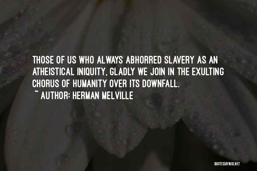 Ebolic Quotes By Herman Melville