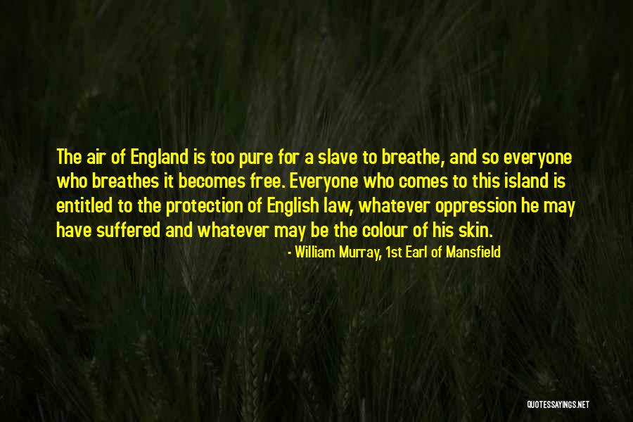 Ebonie Michelle Quotes By William Murray, 1st Earl Of Mansfield Ebonie Michelle Quotes By William Murray, 1st Earl Of Mansfield
