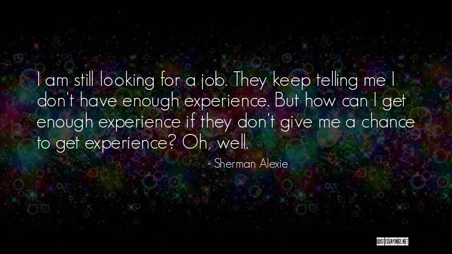 Ebonnie Masini Quotes By Sherman Alexie Ebonnie Masini Quotes By Sherman Alexie