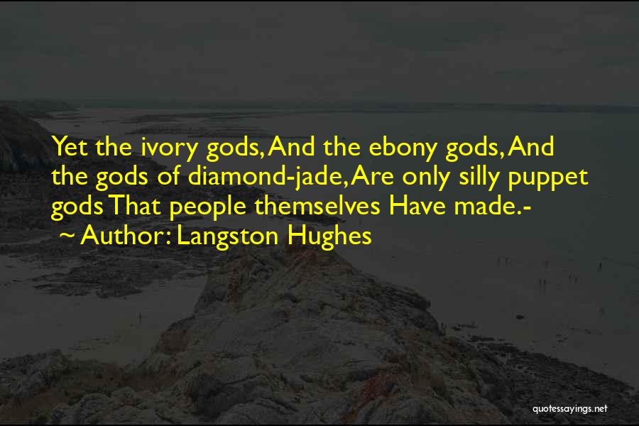 Ebony And Ivory Quotes By Langston Hughes
