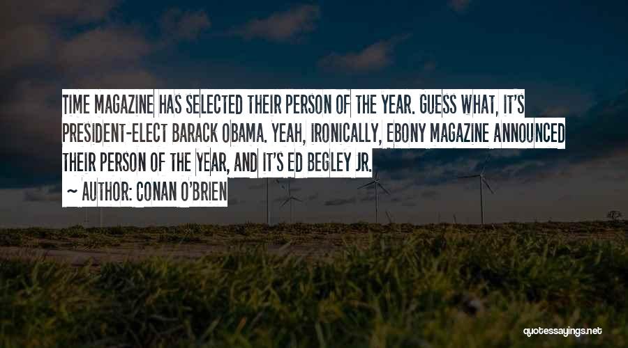 Ebony Magazine Quotes By Conan O'Brien