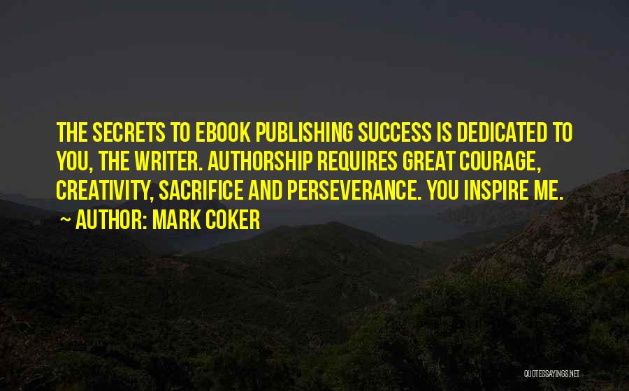 Ebook Publishing Quotes By Mark Coker