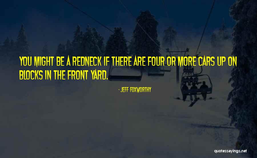 Ebria Quotes By Jeff Foxworthy Ebria Quotes By Jeff Foxworthy